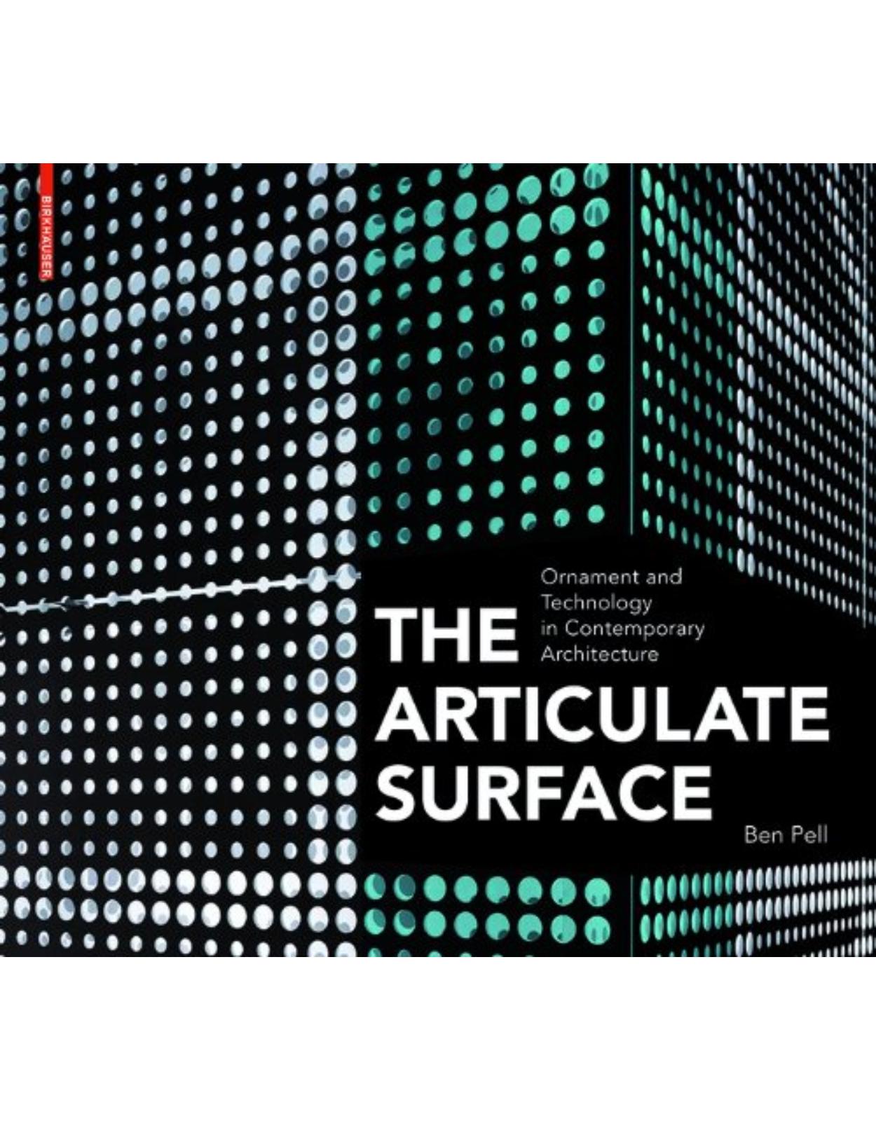 The Articulate Surface: Ornament and Technology in Contemporary Architecture