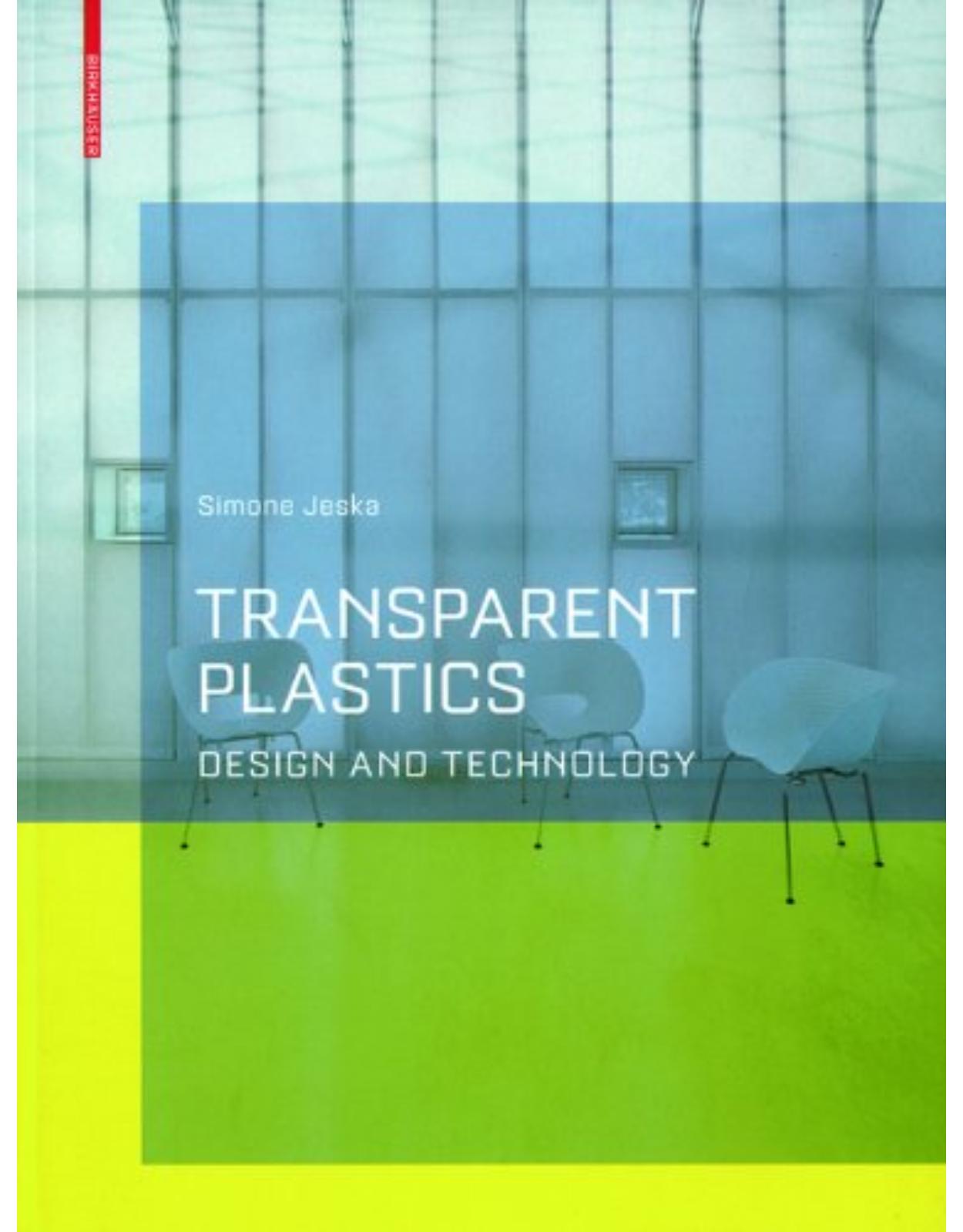 Transparent Plastics: Technology and Design