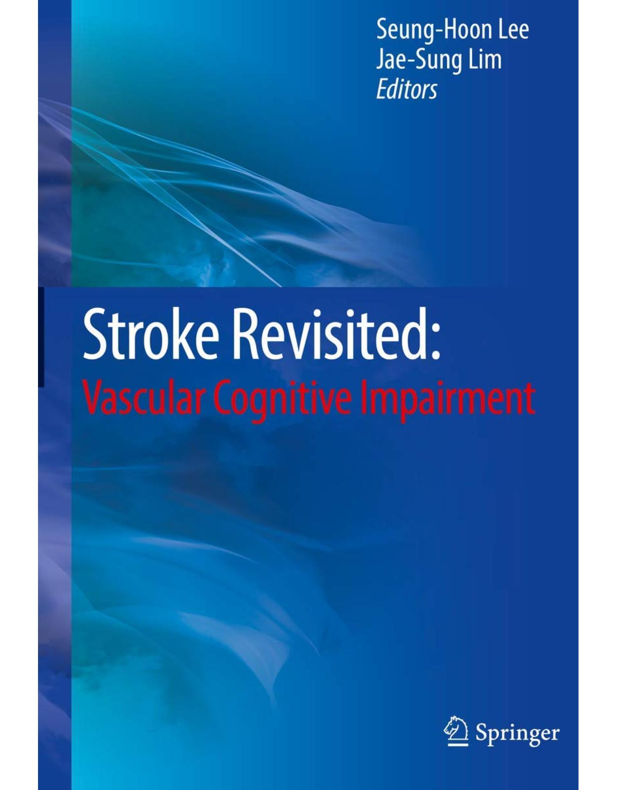 Stroke Revisited: Vascular Cognitive Impairment