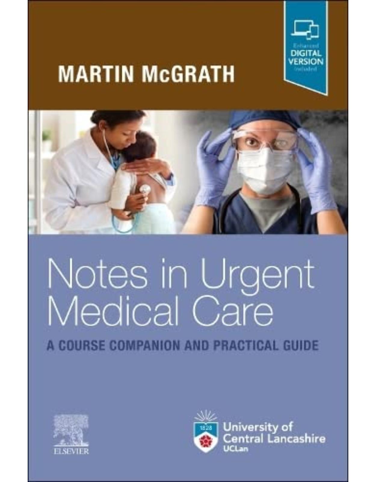 Notes in Urgent Care A Course Companion and Practical Guide