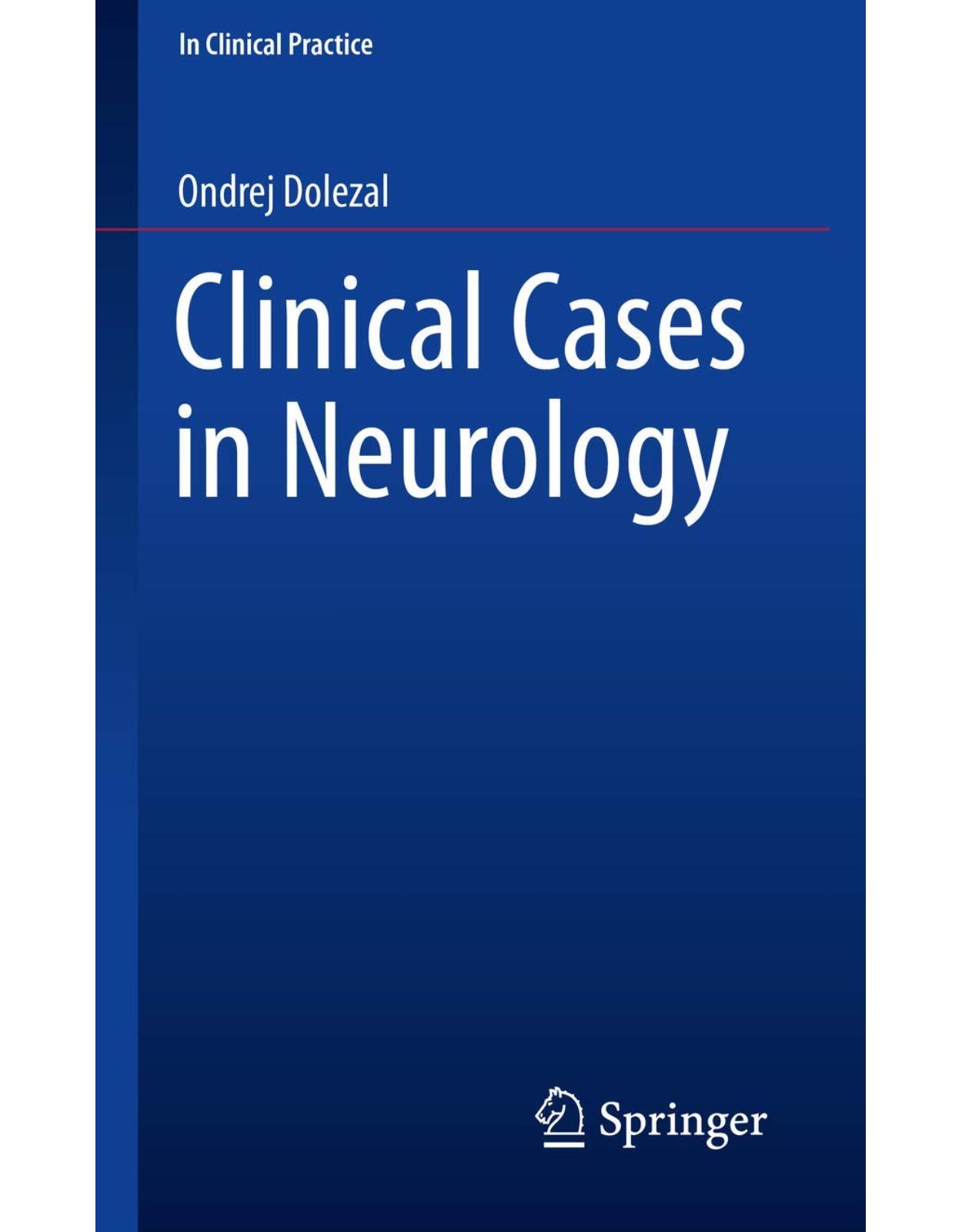 Clinical Cases in Neurology (In Clinical Practice) 