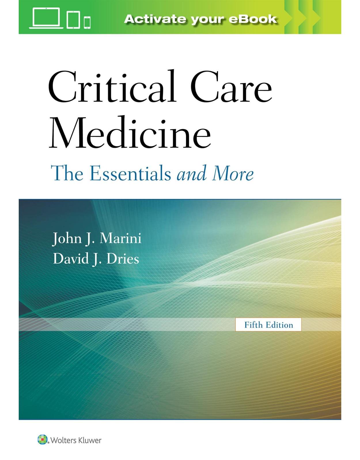 Critical Care Medicine: The Essentials and More