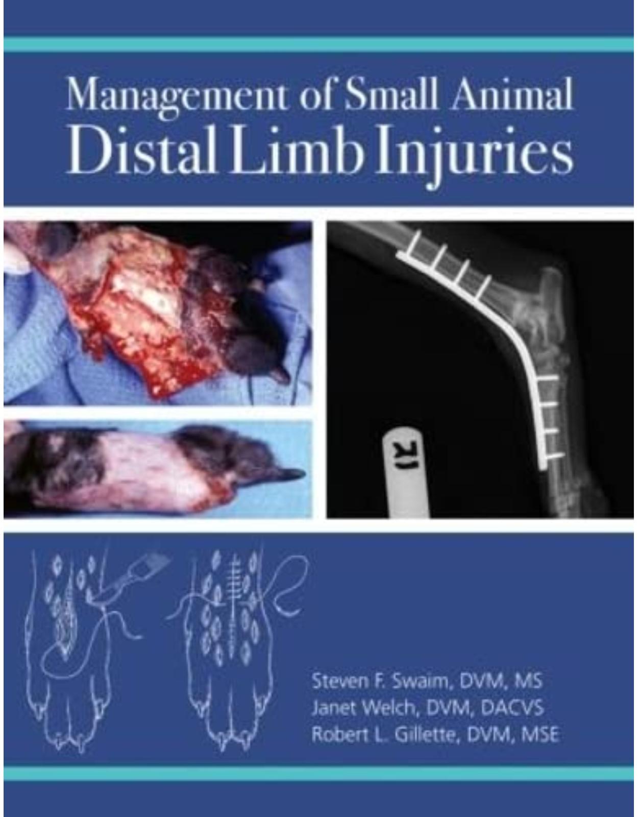 Management of Small Animal Distal Limb Injuries