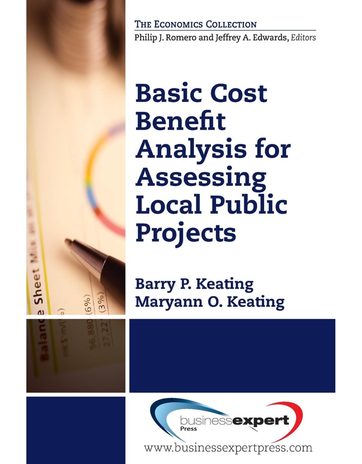 Basic Cost Benefit Analysis for Assessing Local Public Projects