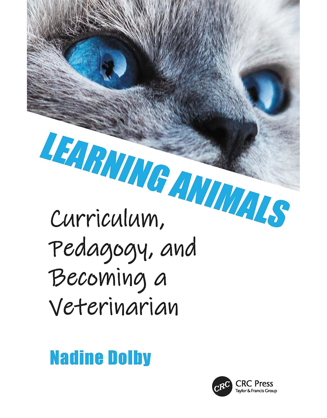 Learning Animals: Curriculum, Pedagogy and Becoming a Veterinarian 