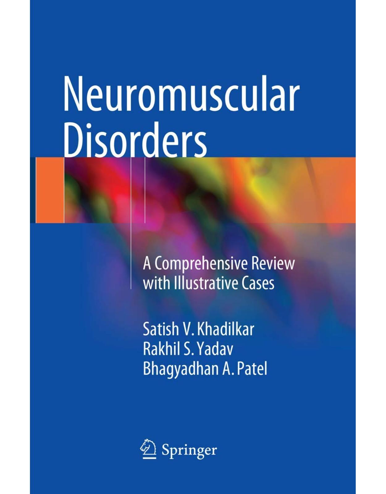 Neuromuscular Disorders: A Comprehensive Review with Illustrative Cases 