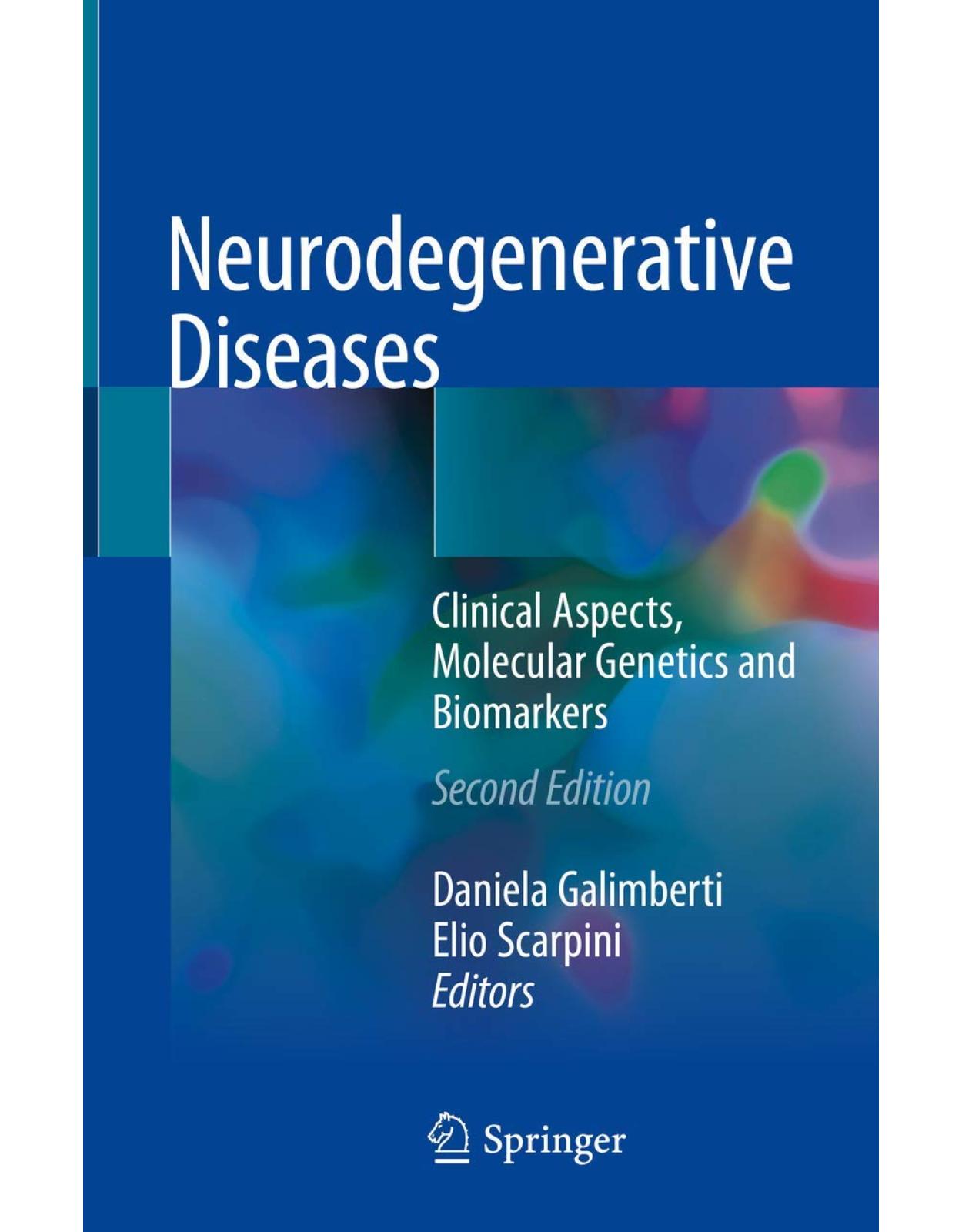 Neurodegenerative Diseases: Clinical Aspects, Molecular Genetics and Biomarkers