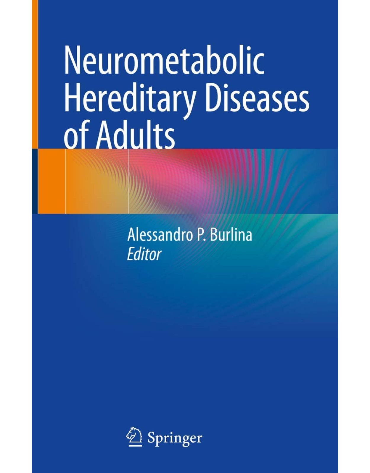 Neurometabolic Hereditary Diseases of Adults