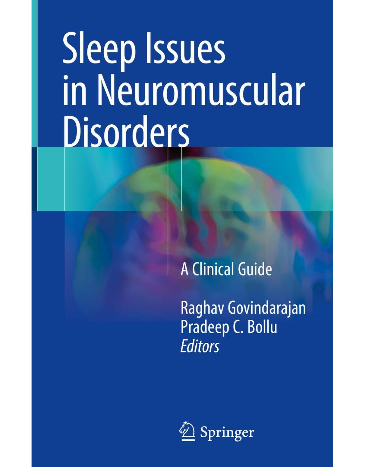 Sleep Issues in Neuromuscular Disorders: A Clinical Guide