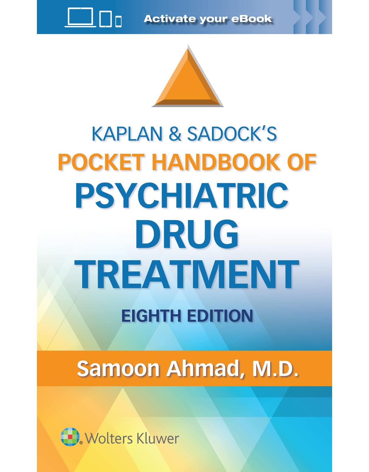 Kaplan and Sadock’s Pocket Handbook of Psychiatric Drug Treatment