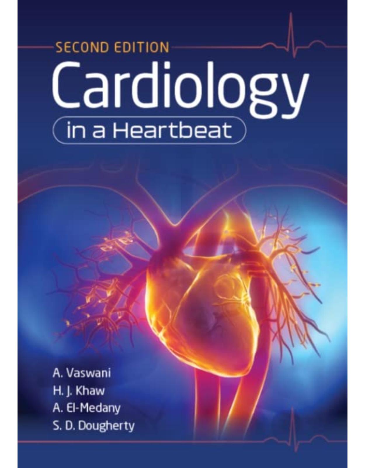 Cardiology in a Heartbeat, second edition