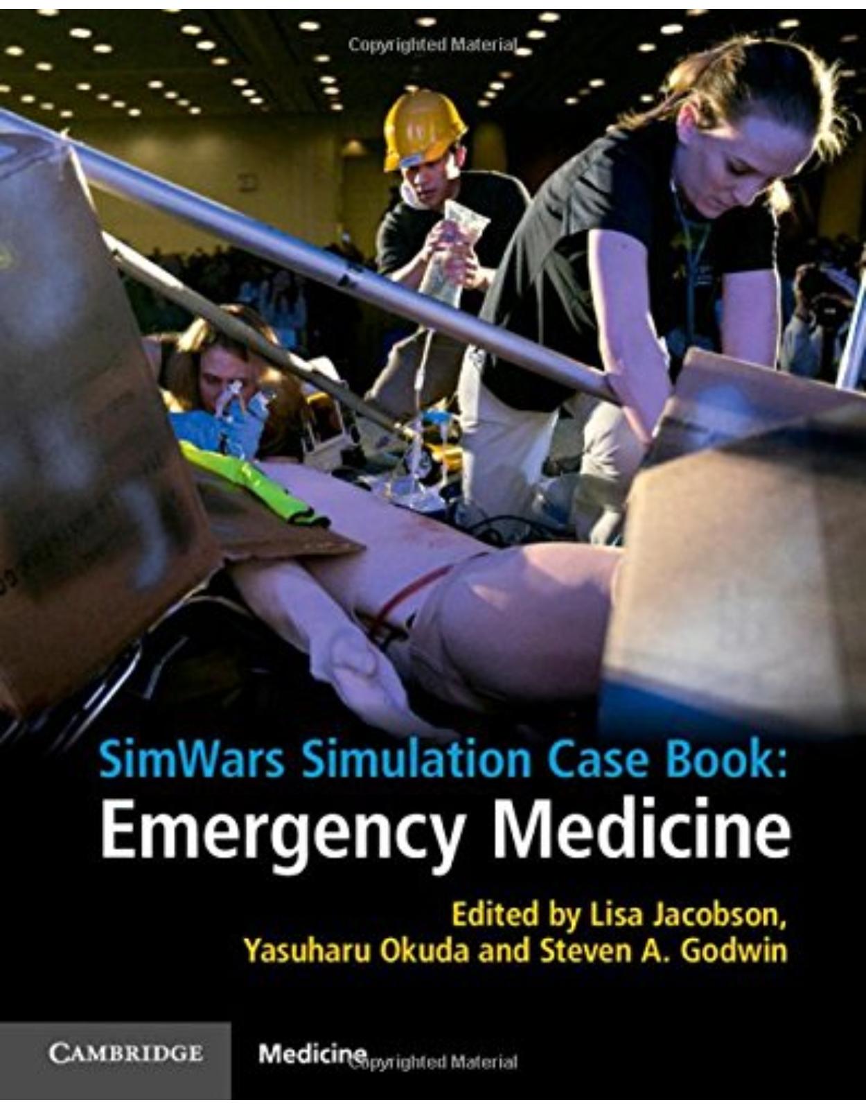 SimWars Simulation Case Book: Emergency Medicine