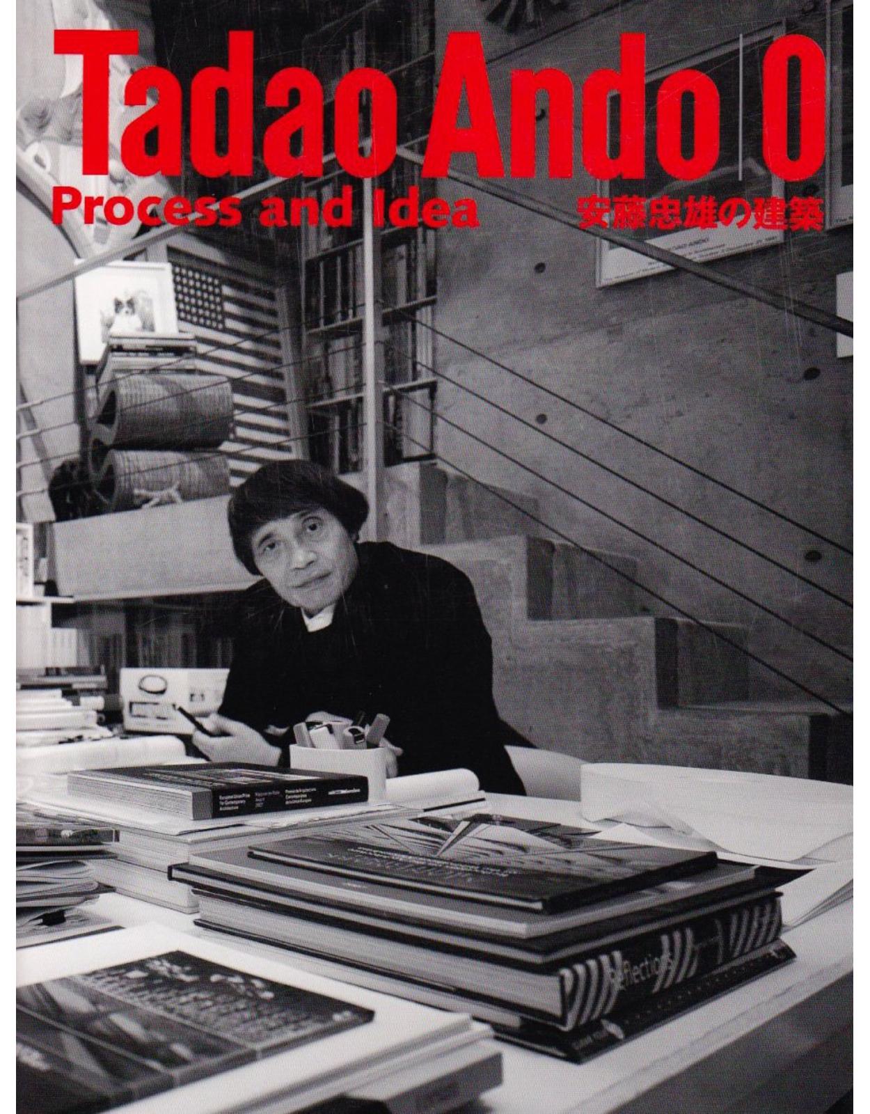 Tadao Ando: Process and Idea