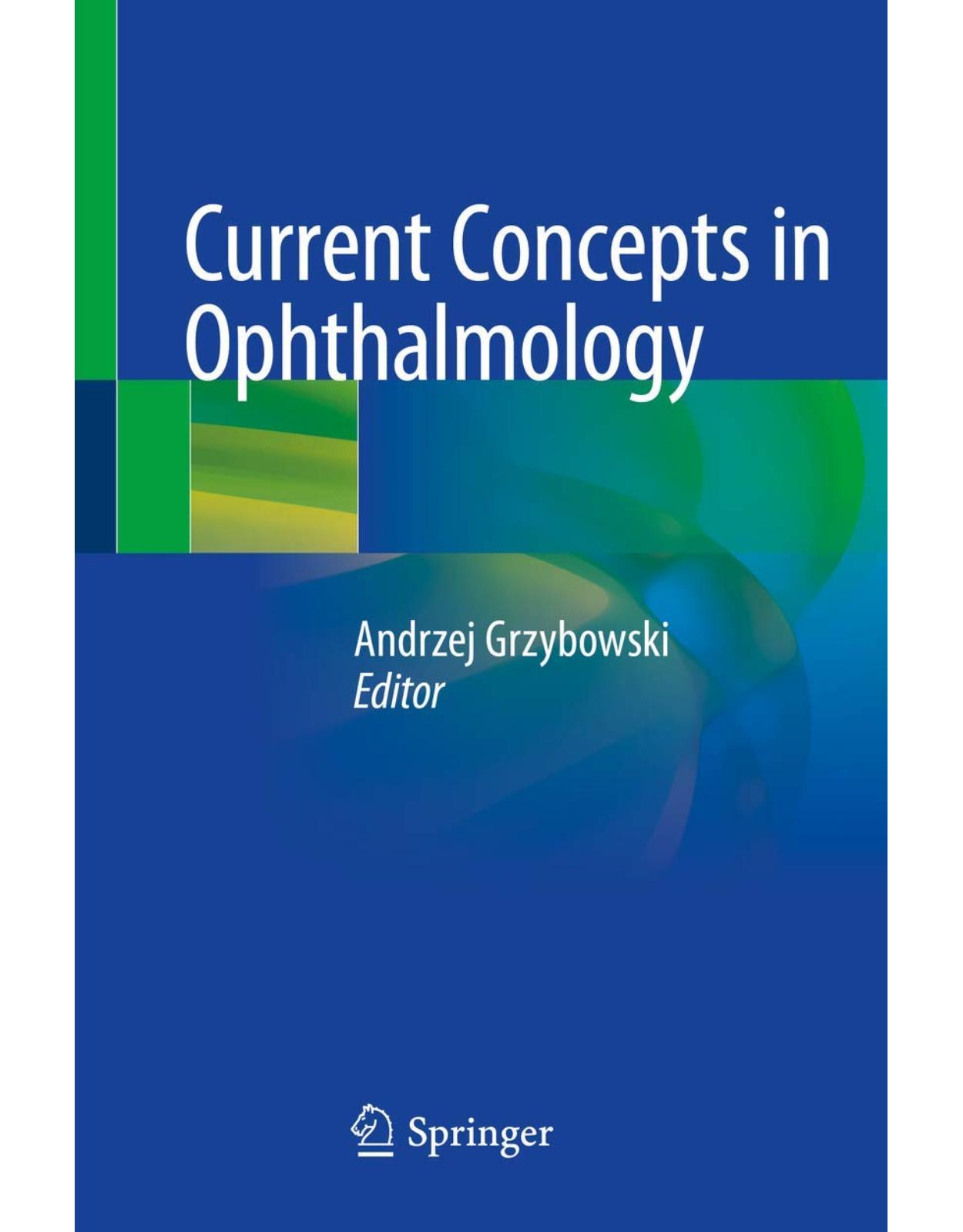 Current Concepts in Ophthalmology