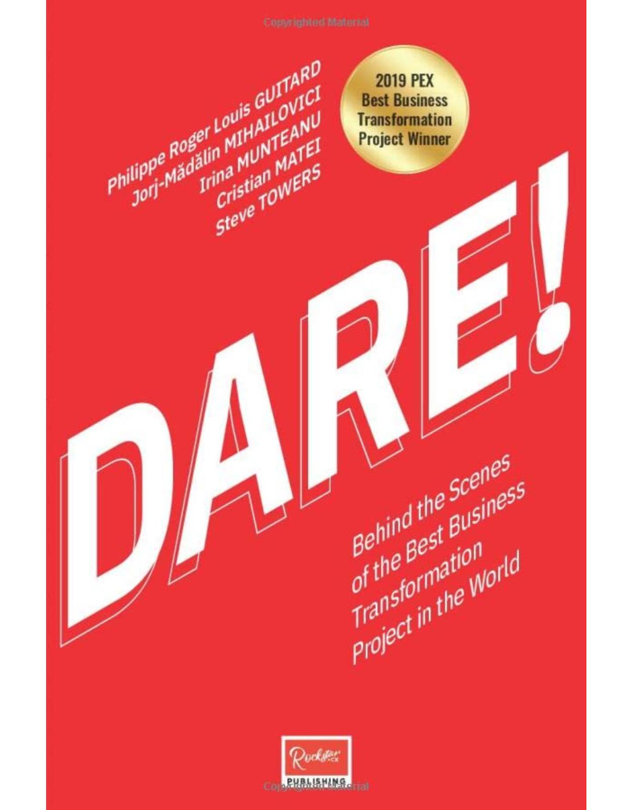 DARE!: Behind The Scenes Of The Best Business Transformation Project In The World