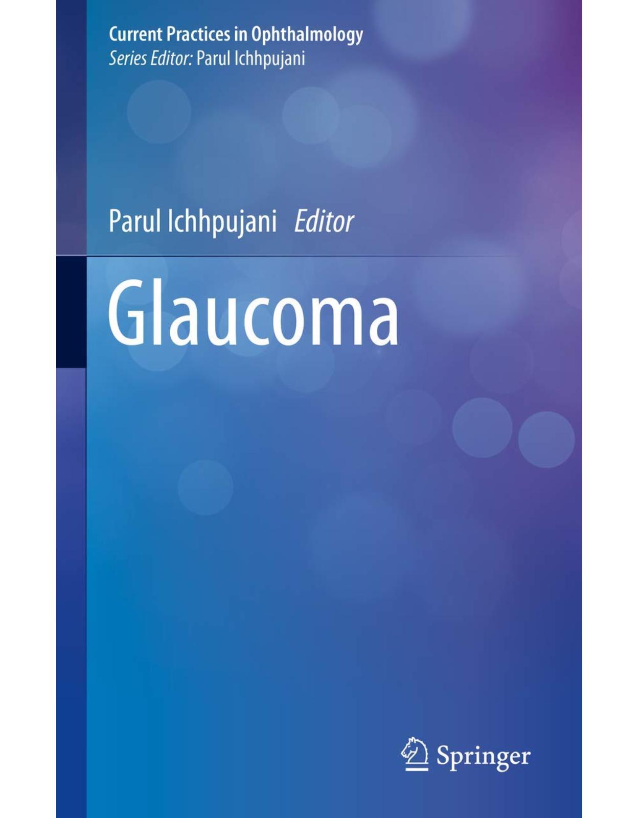 Glaucoma (Current Practices in Ophthalmology)