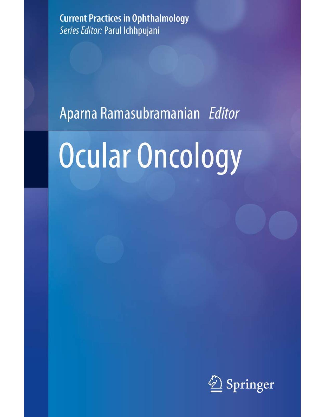 Ocular Oncology (Current Practices in Ophthalmology) 
