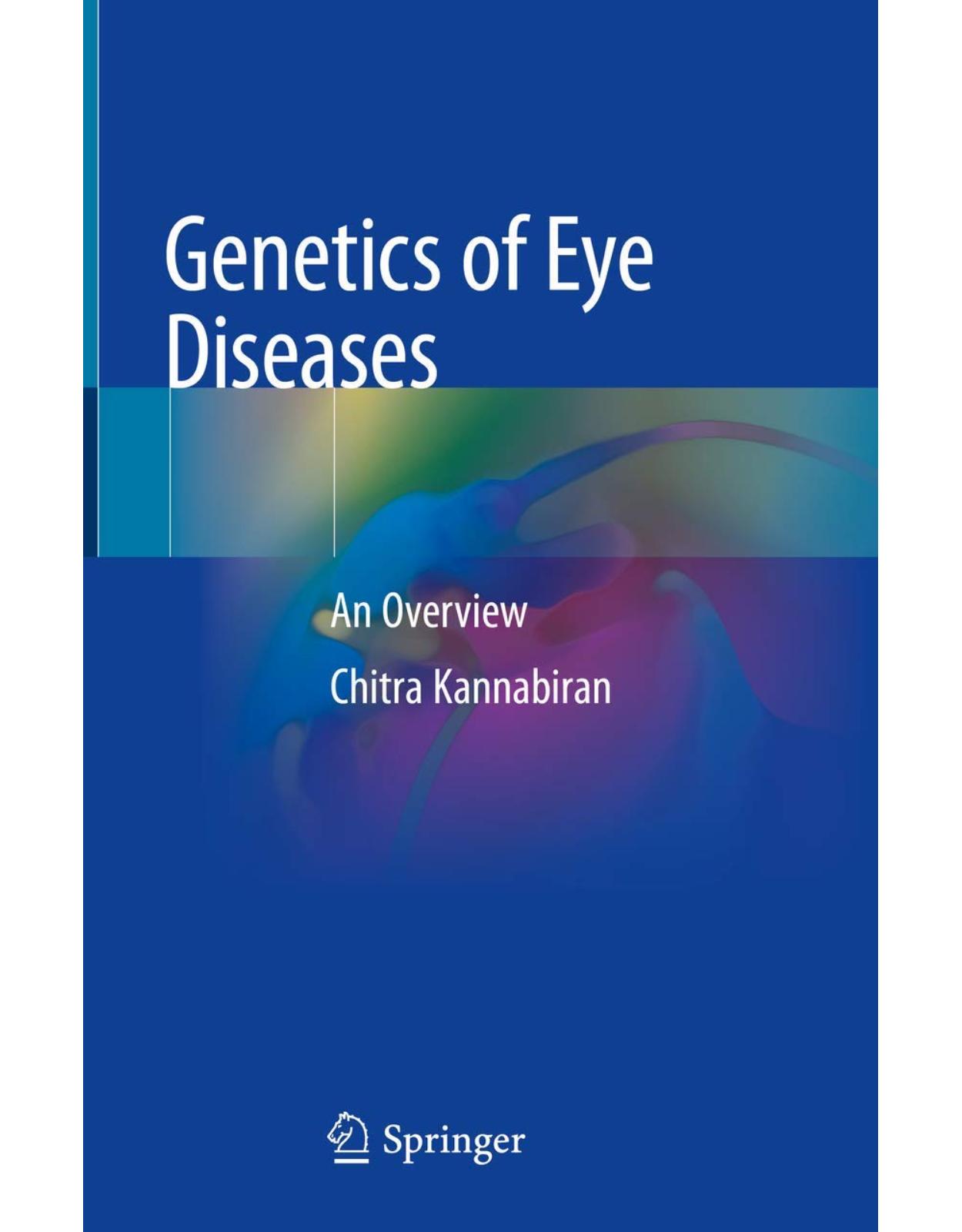 Genetics of Eye Diseases: An Overview