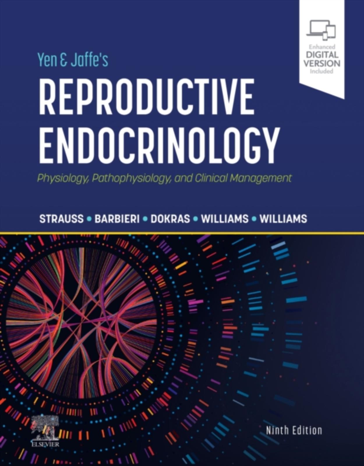 Yen & Jaffe’s Reproductive Endocrinology: Physiology, Pathophysiology, and Clinical Management