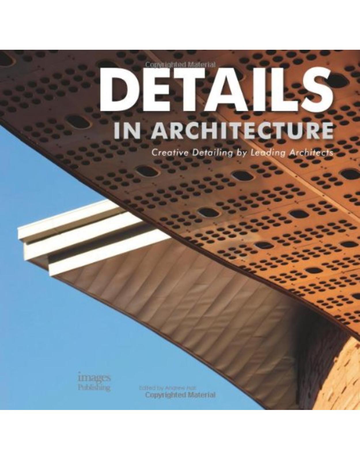 Details in Architecture: Creative Detailing by Leading Architects