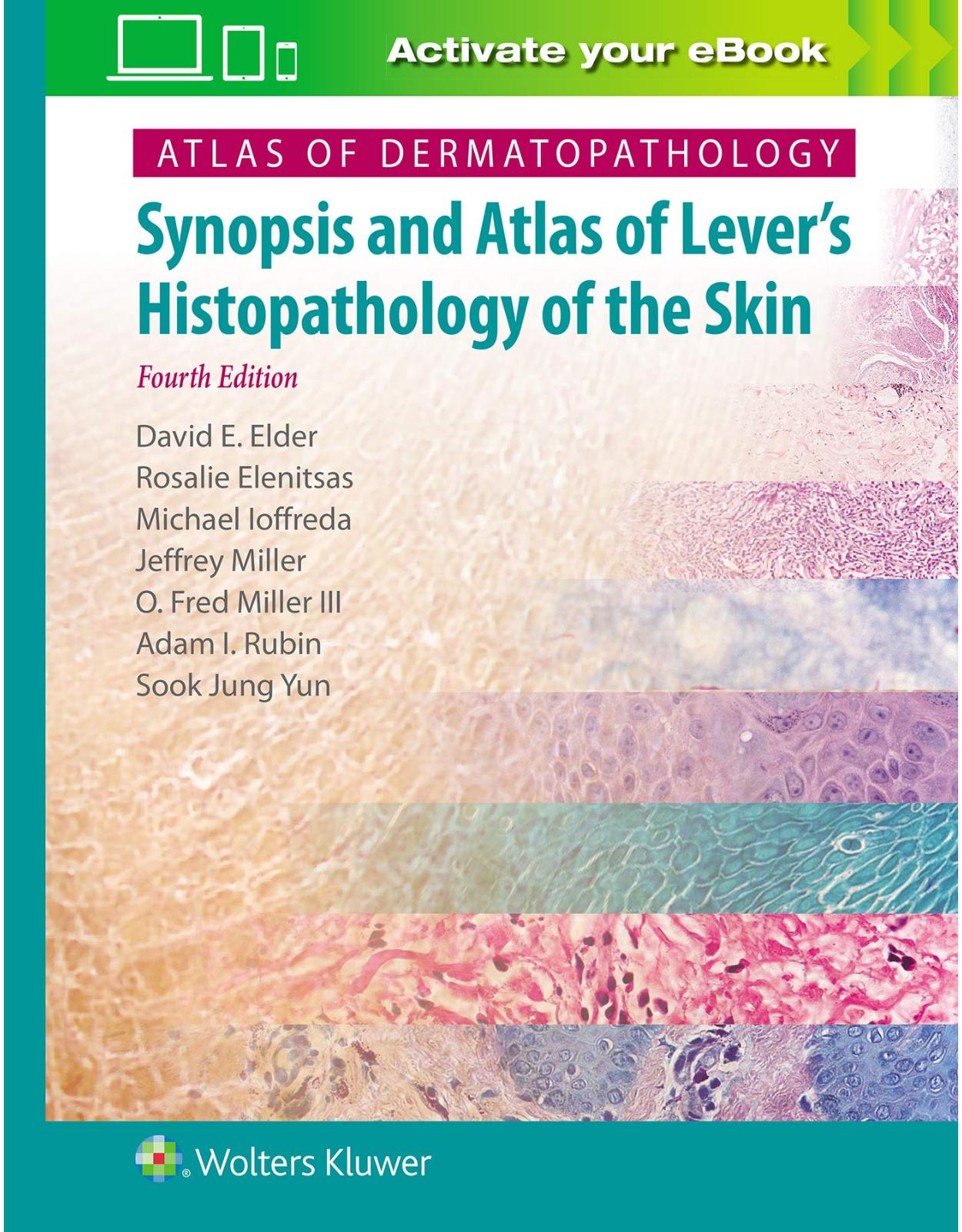 Atlas of Dermatopathology: Synopsis and Atlas of Lever's Histopathology of the Skin