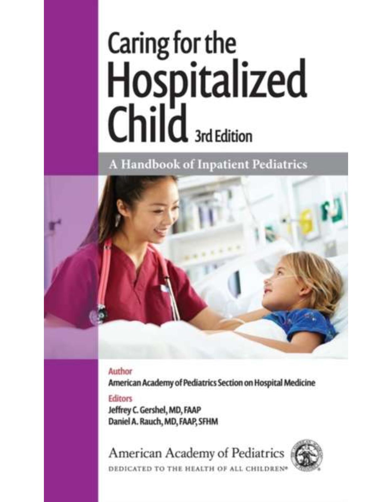 Caring for the Hospitalized Child: A Handbook of Inpatient Pediatrics