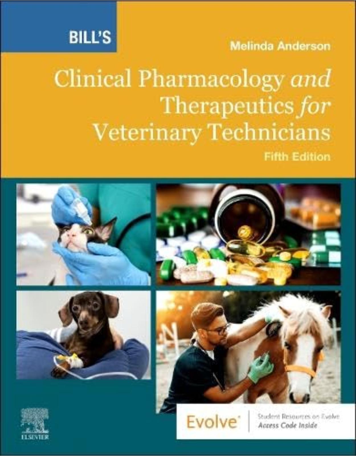 Bill’s Clinical Pharmacology and Therapeutics for Veterinary Technicians