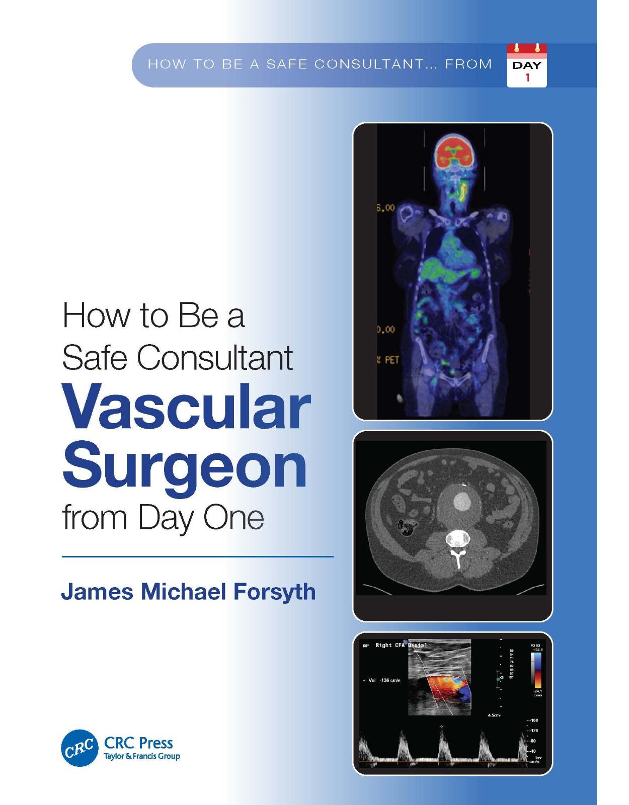 How to be a Safe Consultant Vascular Surgeon from Day One