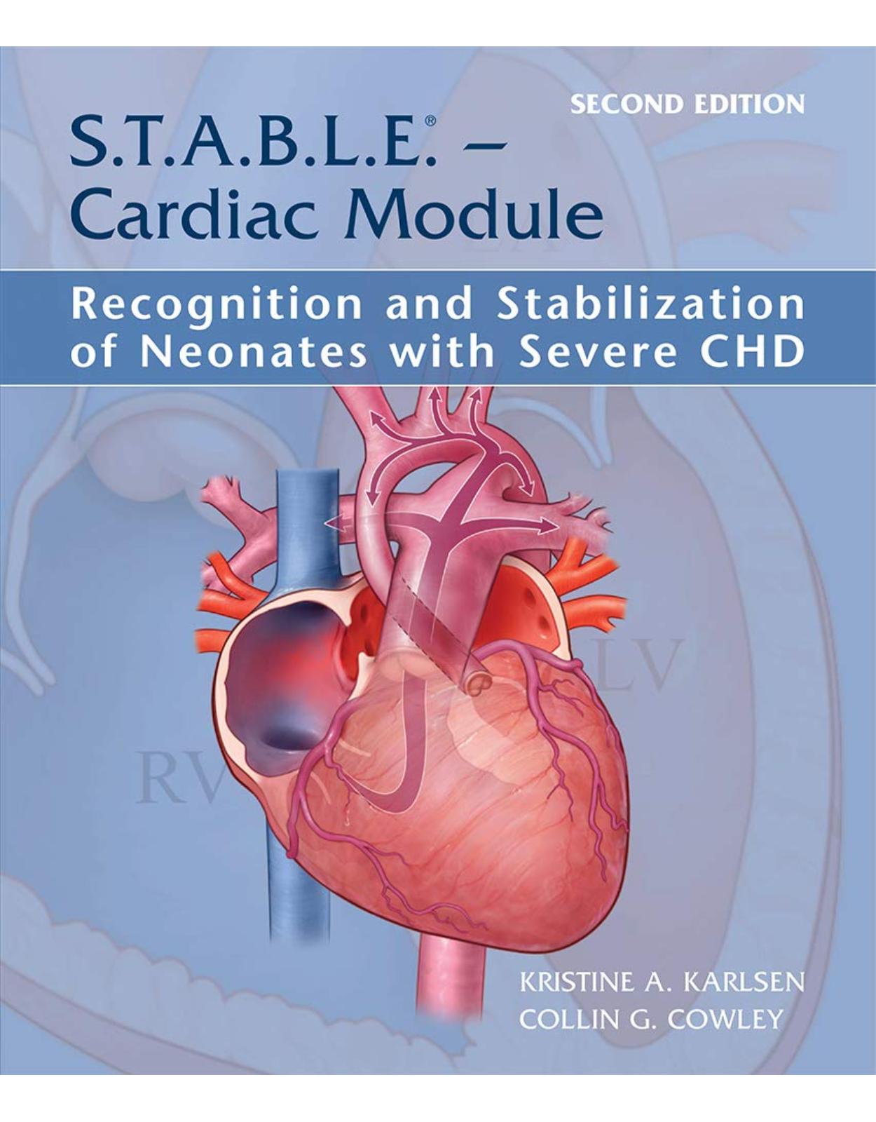 S.T.A.B.L.E. - Cardiac Module: Recognition and Stabilization of Neonates with Severe CHD