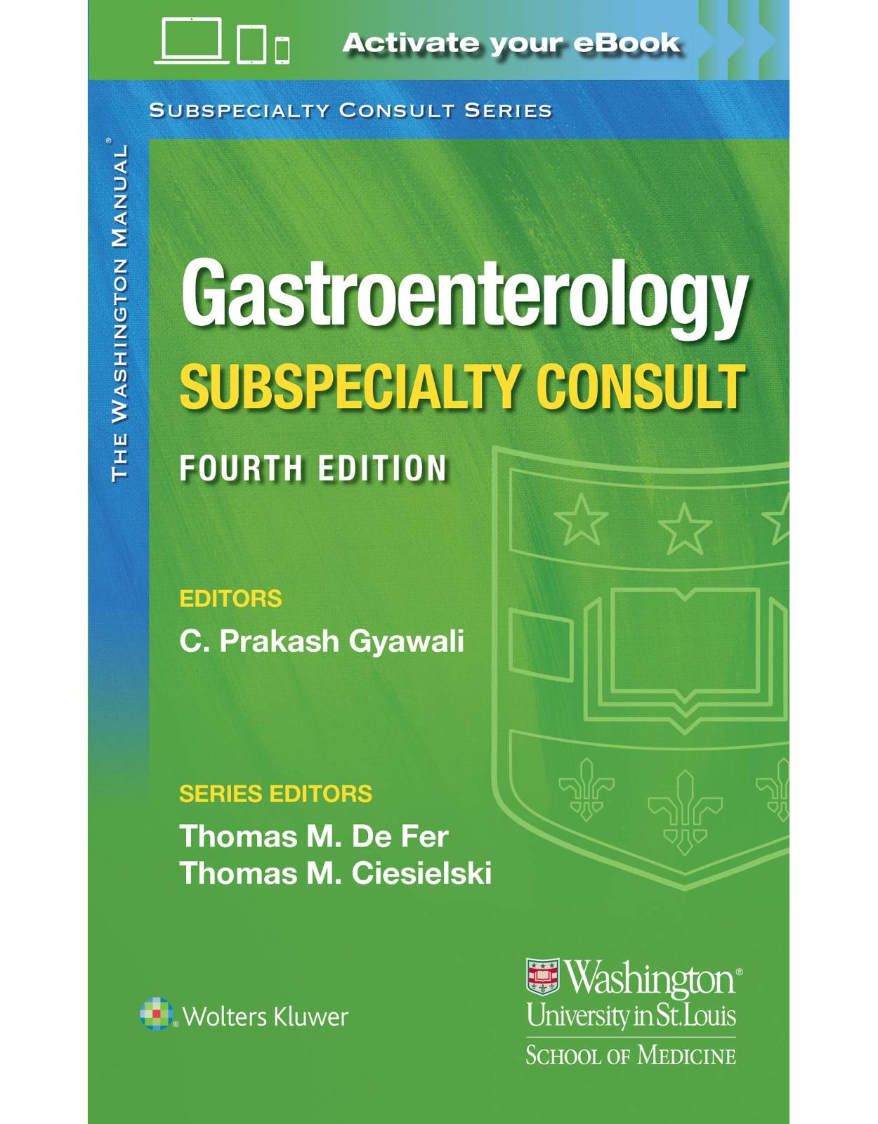 The Washington Manual Gastroenterology Subspecialty Consult