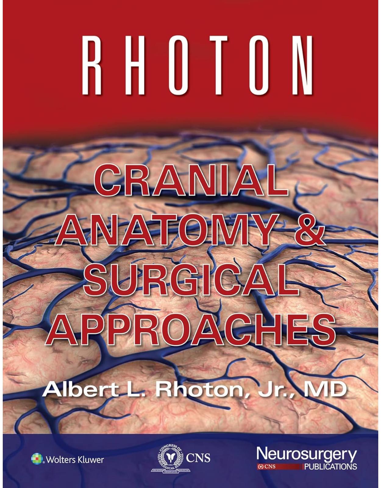 Rhoton Cranial Anatomy and Surgical Approaches