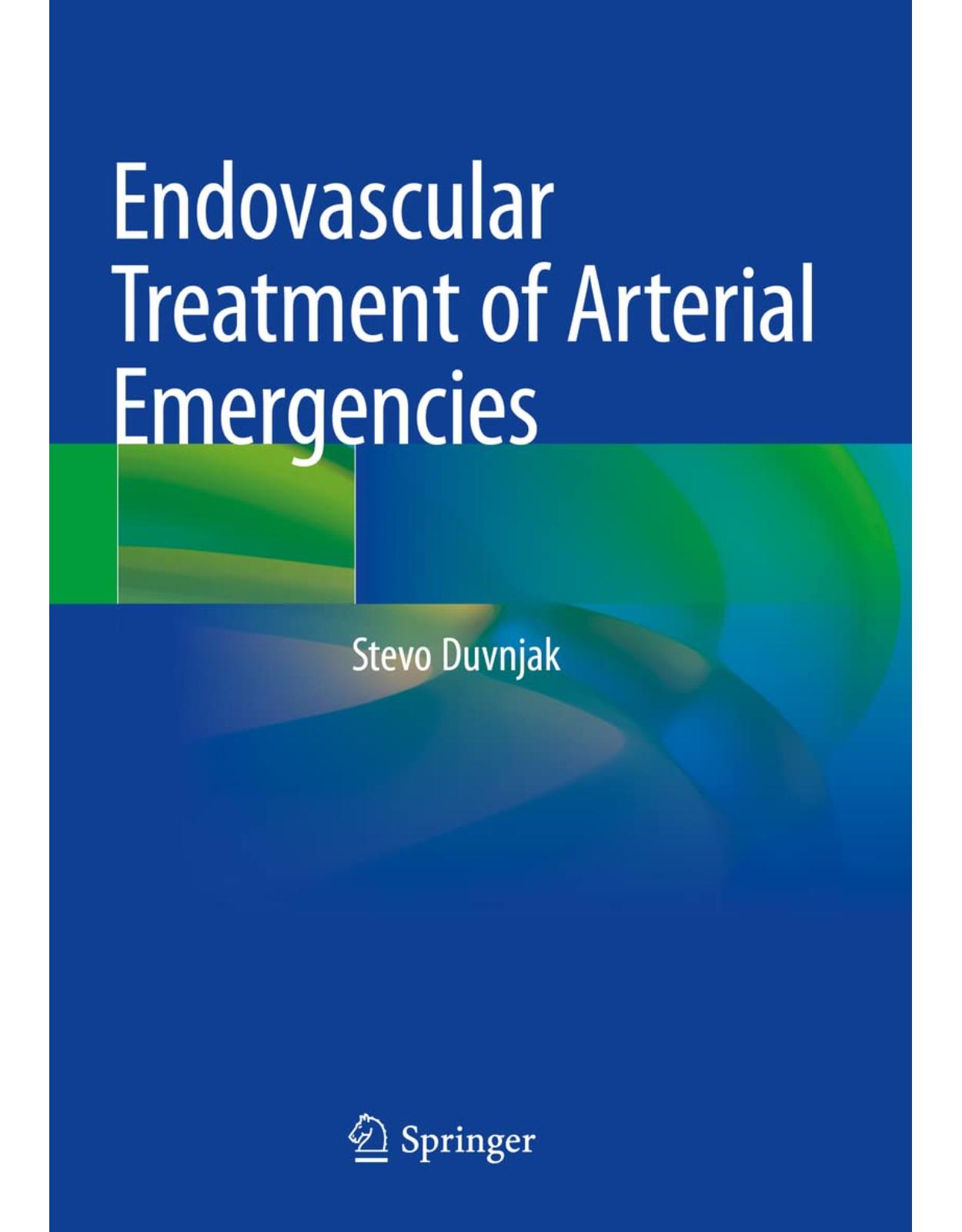 Endovascular Treatment of Arterial Emergencies