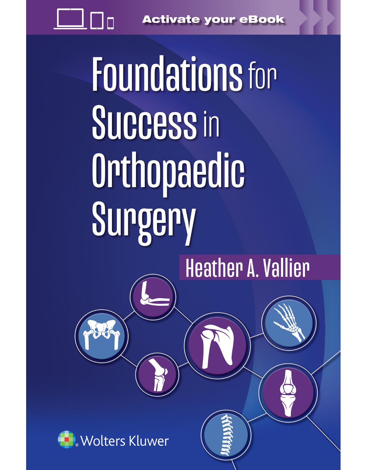 Foundations for Success in Orthopaedic Surgery