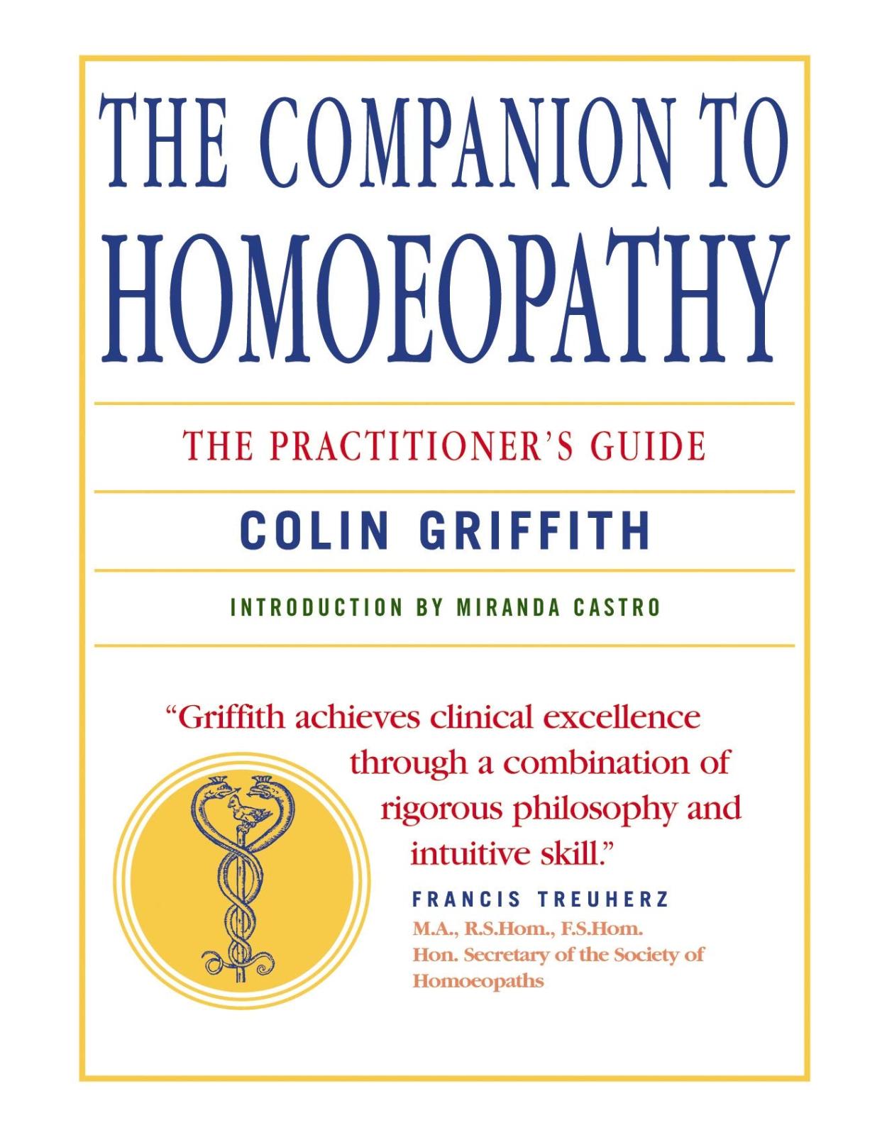 The Companion to Homoeopathy: The Practitioner's Guide