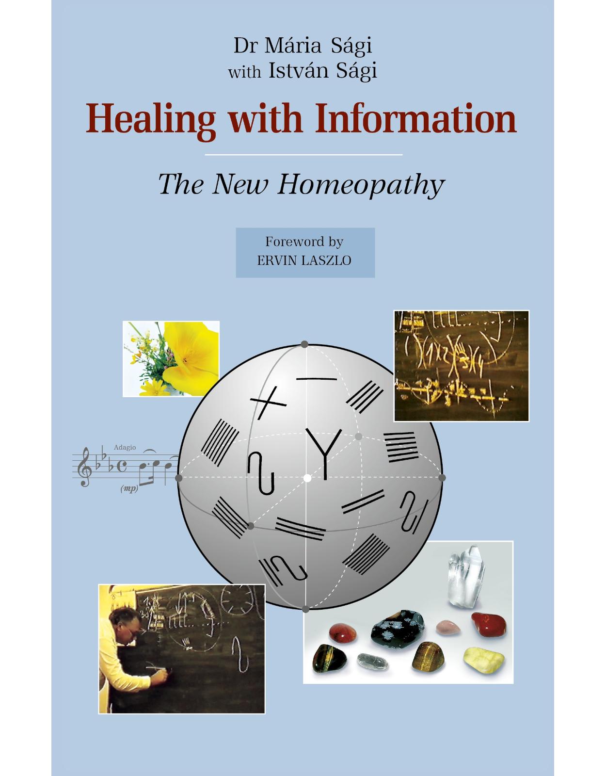 Healing with Information: The new homeopathy