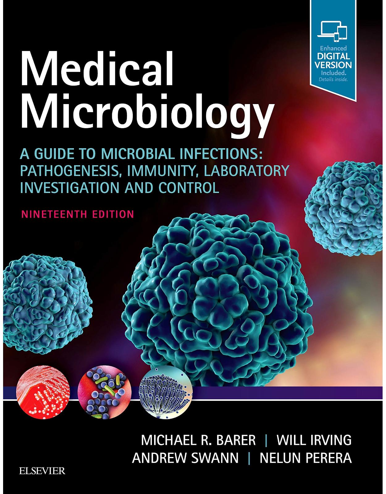 Medical Microbiology: A Guide to Microbial Infections: Pathogenesis, Immunity, Laboratory Investigation and Control, 19e 