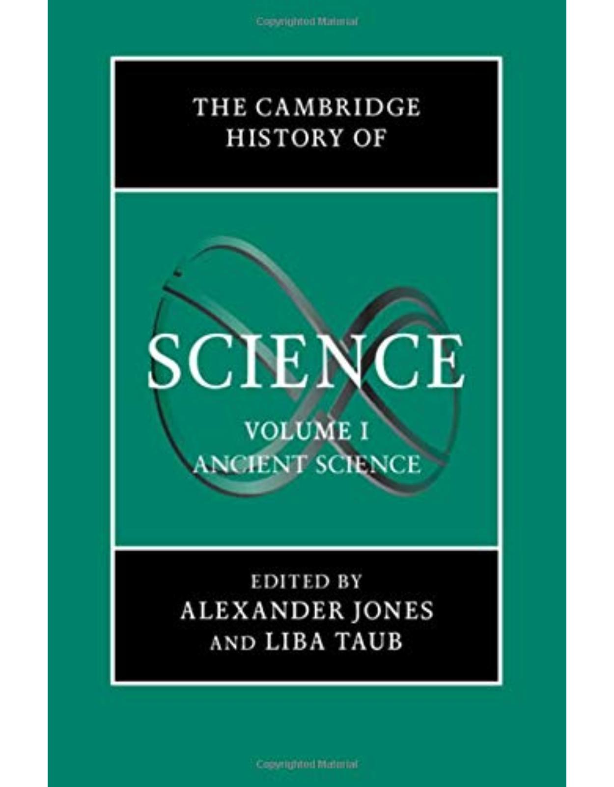 The Cambridge History of Science: Volume 1, Ancient Science