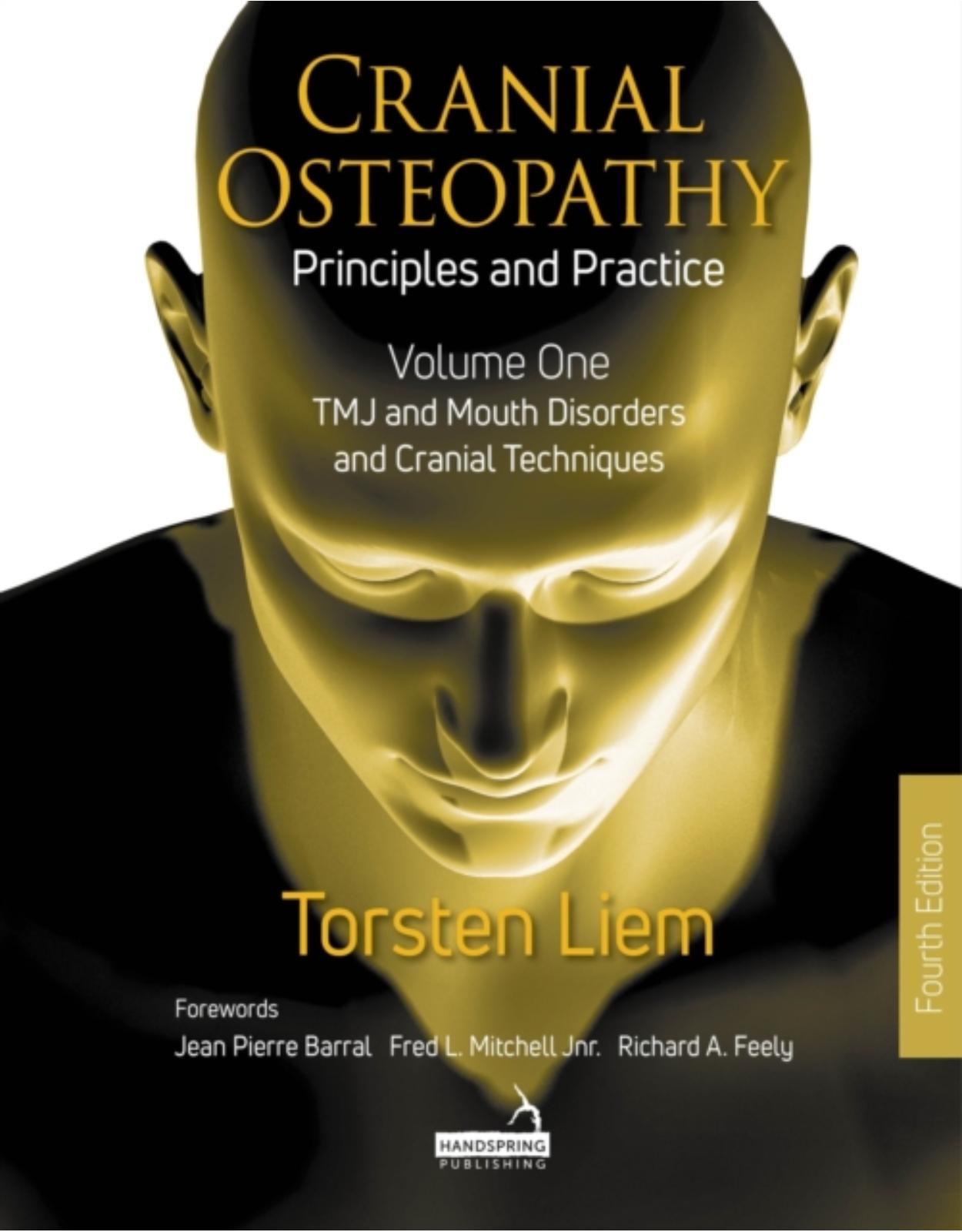 Cranial Osteopathy: Principles and Practice - Volume 1