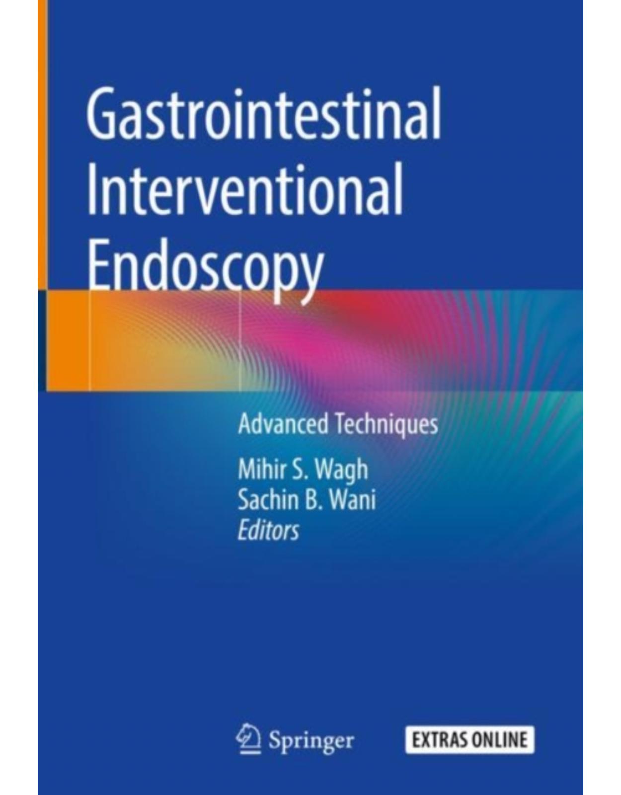 Gastrointestinal Interventional Endoscopy: Advanced Techniques