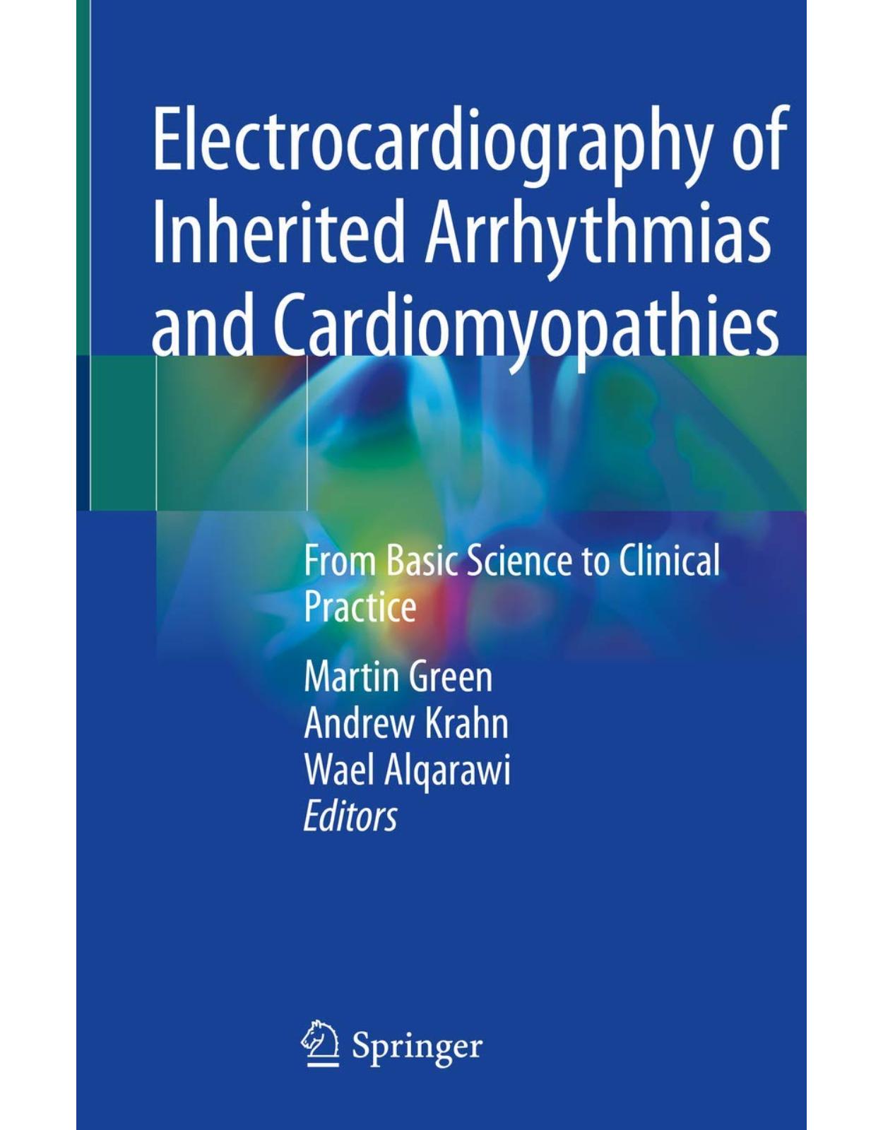 Electrocardiography of Inherited Arrhythmias and Cardiomyopathies: From Basic Science to Clinical Practice 