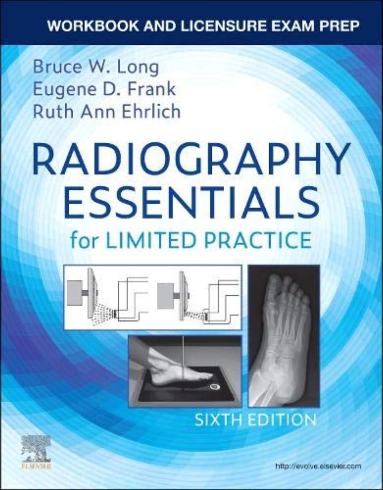 Workbook and Licensure Exam Prep for Radiography Essentials for Limited Practice, 6th Edition