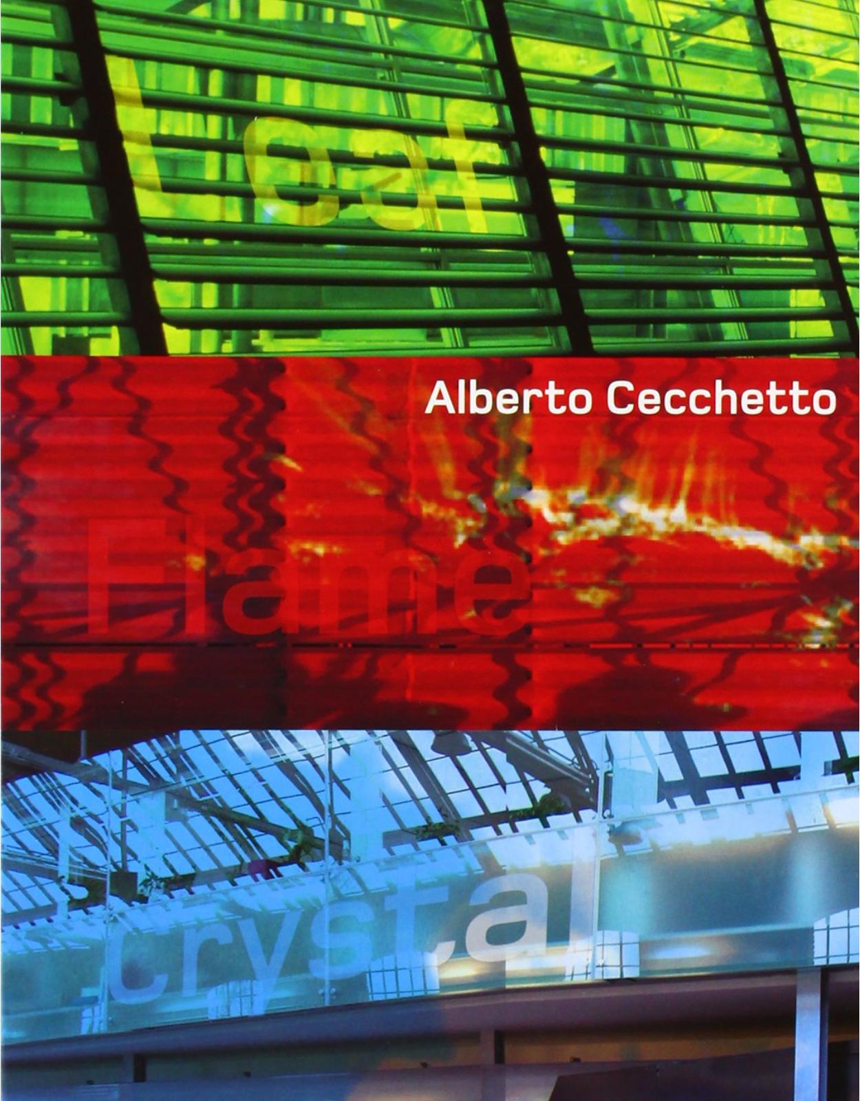 Leaf, Flame, Crystal: Alberto Cecchetto