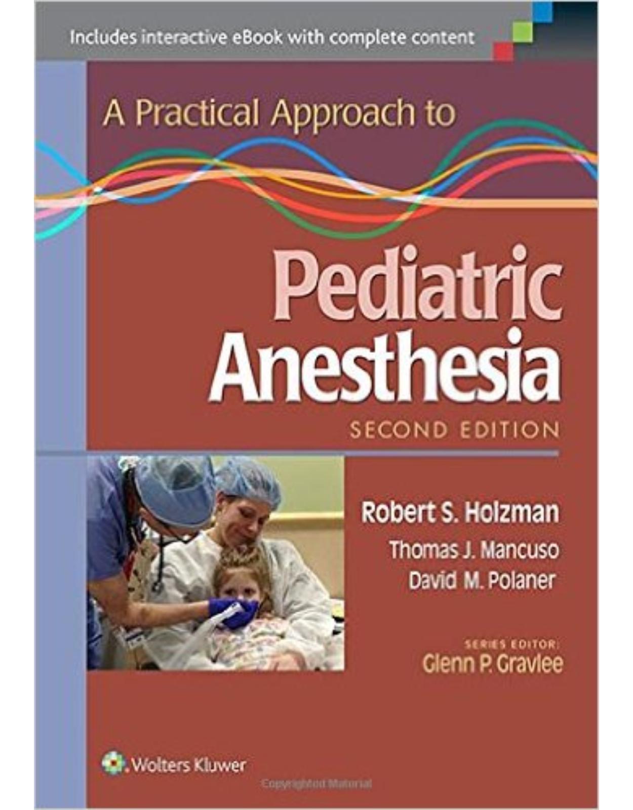 A Practical Approach to Pediatric Anesthesia