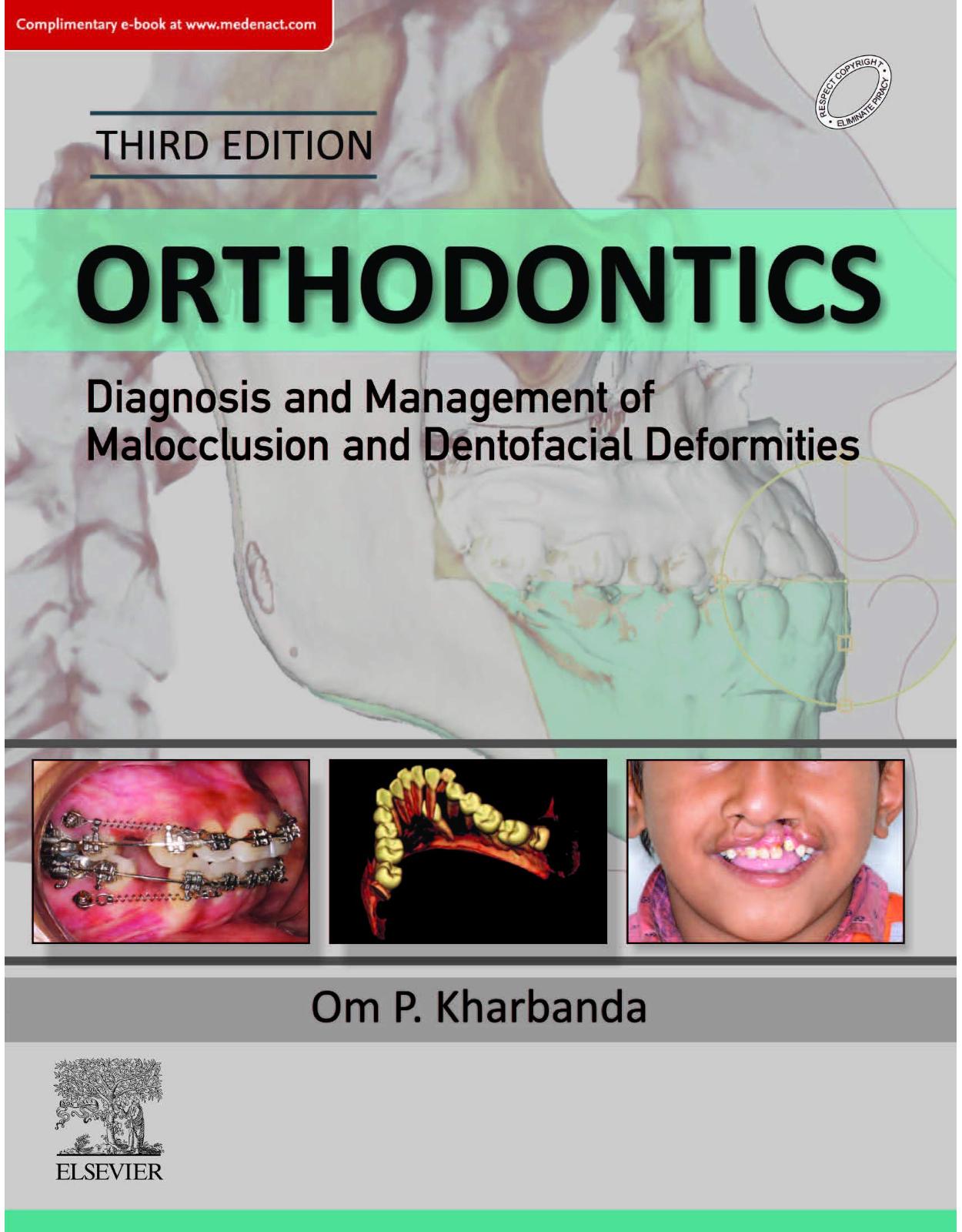 Orthodontics: Diagnosis and  Management of Malocclusion & Dentofacial Deformities