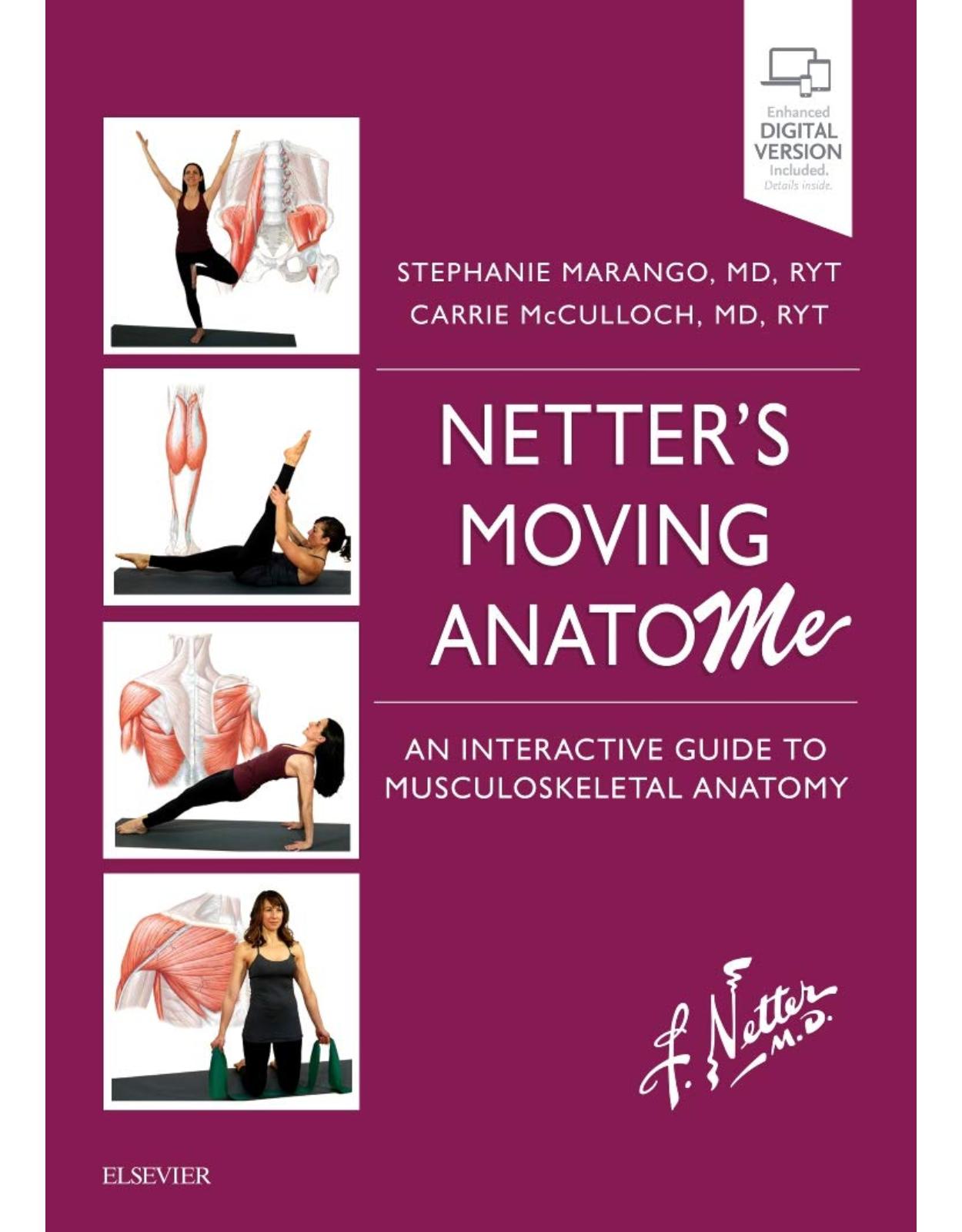 Netter's Moving AnatoME: An Interactive Guide to Musculoskeletal Anatomy, 1e