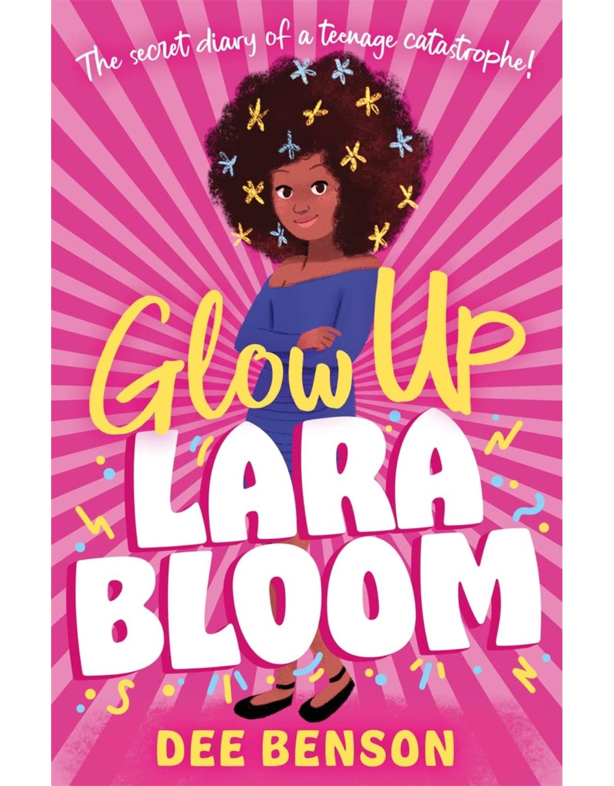 GLOW UP, LARA BLOOM