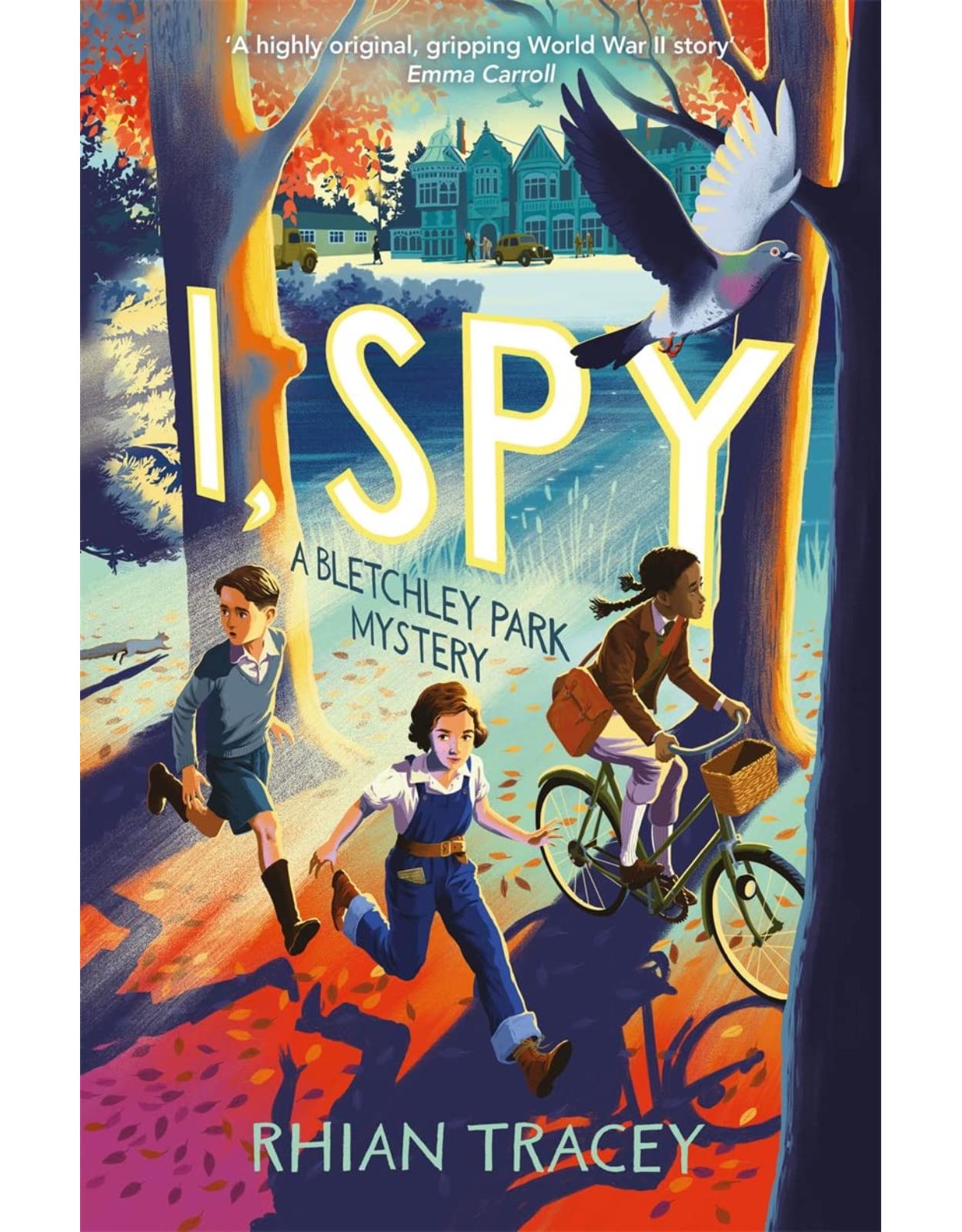 I, Spy: a Bletchley Park mystery