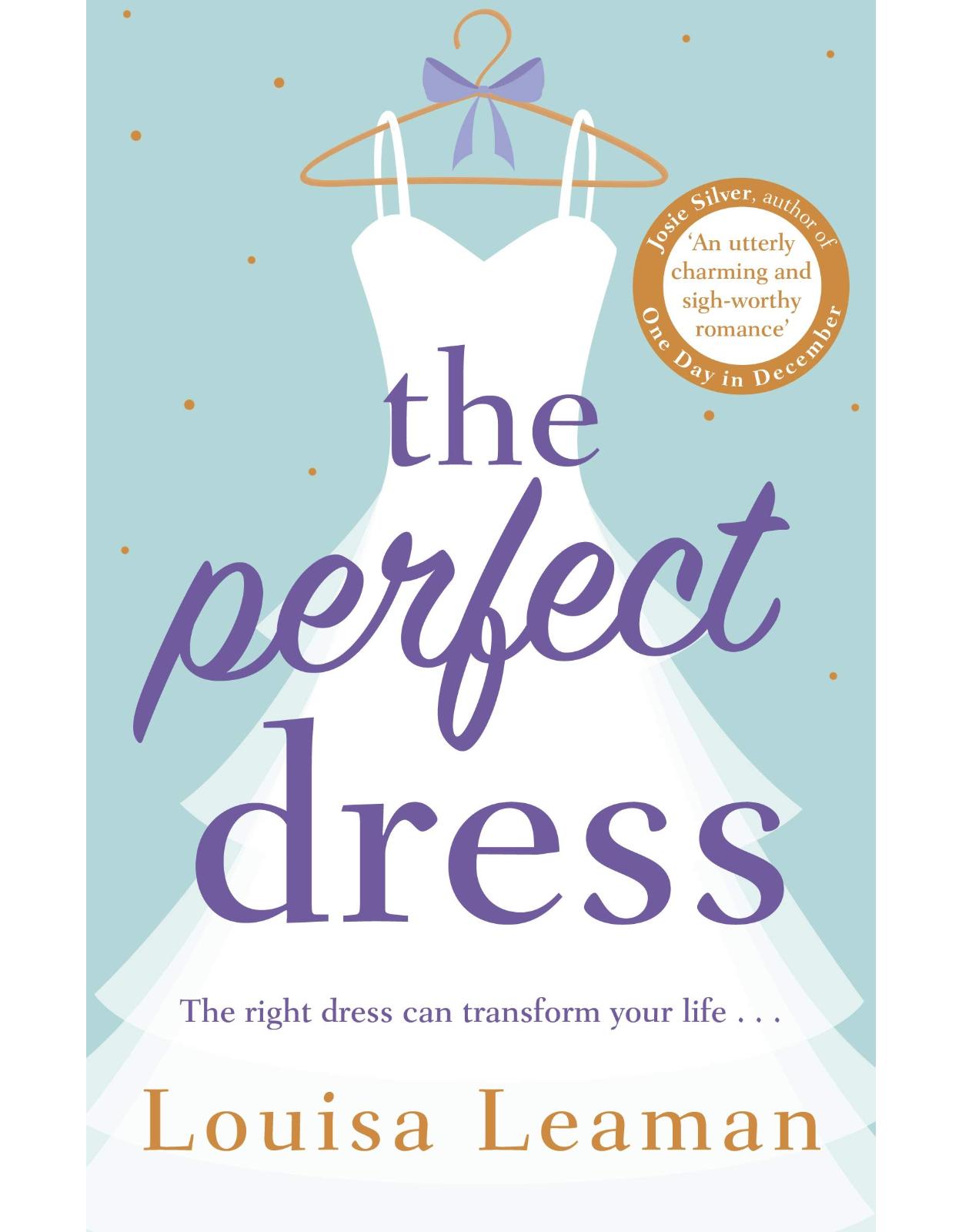 The Perfect Dress: a feel-good romance that will sweep you off your feet
