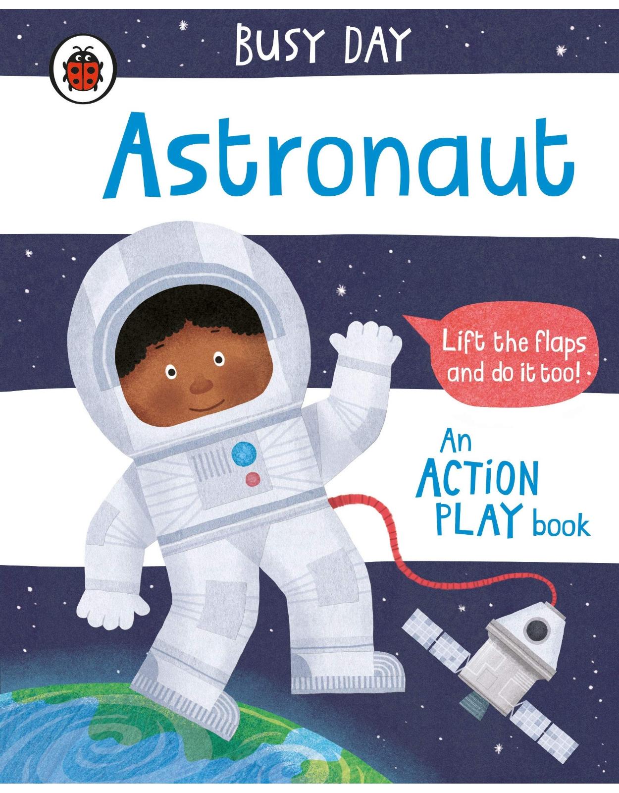 Busy Day: Astronaut: An action play book