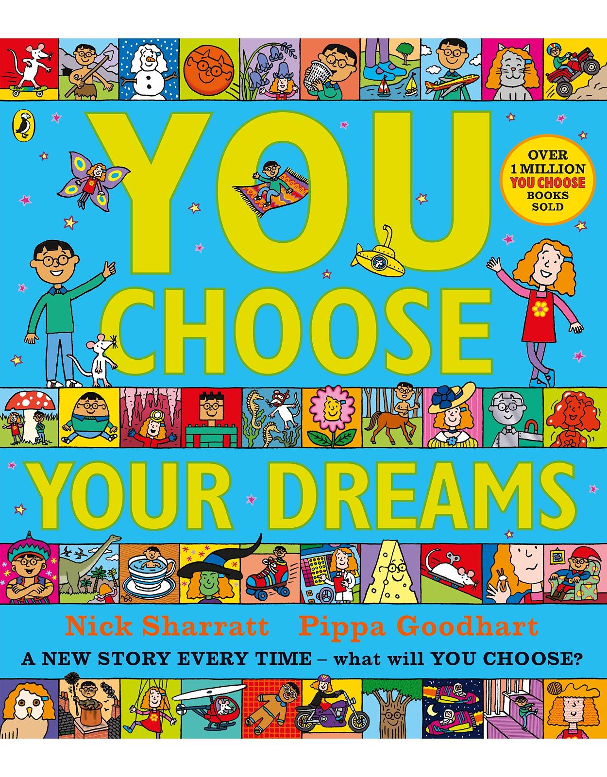 You Choose Your Dreams: Originally published as Just Imagine